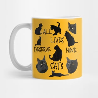 All Lives Deserves Nine Cats Fun Cat Lover Quote Mug